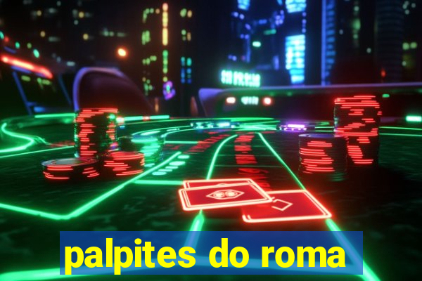 palpites do roma